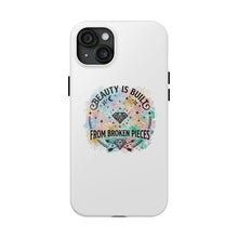 Load image into Gallery viewer, Beauty Is Built From Broken Pieces Phone Cases - Radiant Haven
