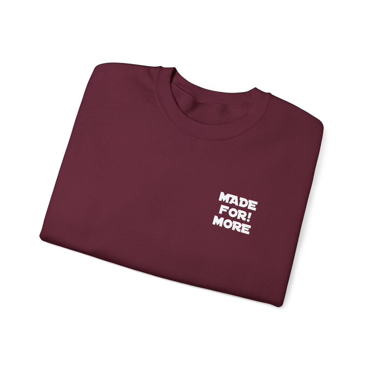 Made For More Crewneck Sweatshirt — Radiant Haven Sweatshirt
