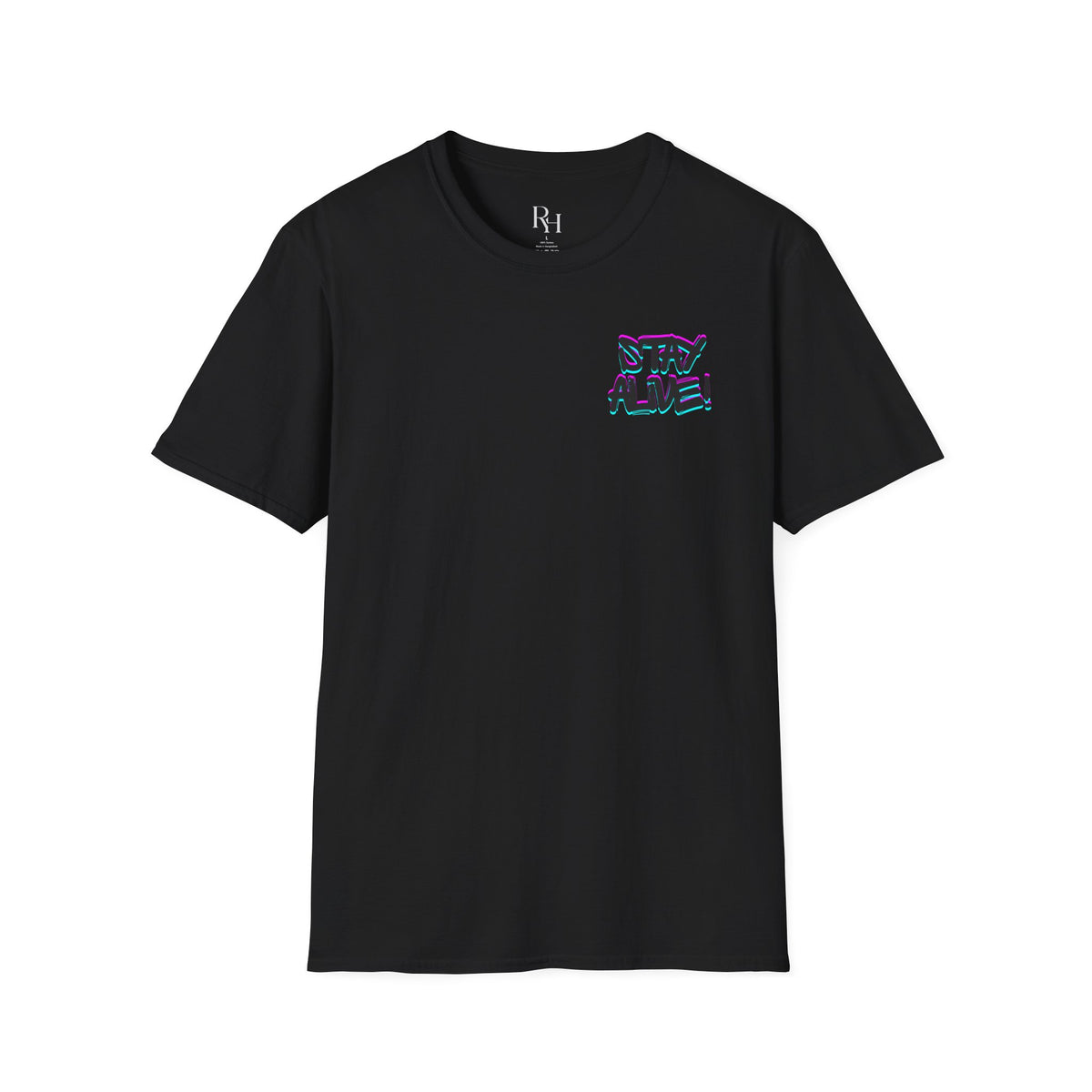 Stay Alive! Graphic T-Shirt —Radiant Haven