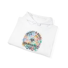 Load image into Gallery viewer, Hoodie — "Beauty Is Built From Broken Pieces" Floral Inspirational Pullover
