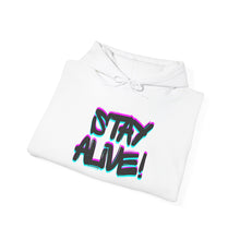 Load image into Gallery viewer, Stay Alive! Graphic Hoodie — Radiant Haven
