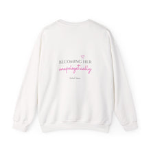 Load image into Gallery viewer, Unapologetic Crewneck Sweatshirt – "Becoming Her Unapologetically" Inspirational Sweatshirt
