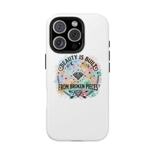 Load image into Gallery viewer, Beauty Is Built From Broken Pieces Phone Cases - Radiant Haven
