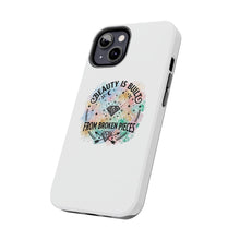Load image into Gallery viewer, Beauty Is Built From Broken Pieces Phone Cases - Radiant Haven
