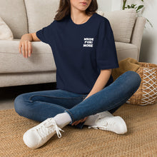 Load image into Gallery viewer, Made For More T-Shirt — Empowering Graphic Tee
