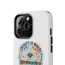 Load image into Gallery viewer, Beauty Is Built From Broken Pieces Phone Cases - Radiant Haven
