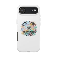 Load image into Gallery viewer, Beauty Is Built From Broken Pieces Phone Cases - Radiant Haven
