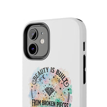 Load image into Gallery viewer, Beauty Is Built From Broken Pieces Phone Cases - Radiant Haven
