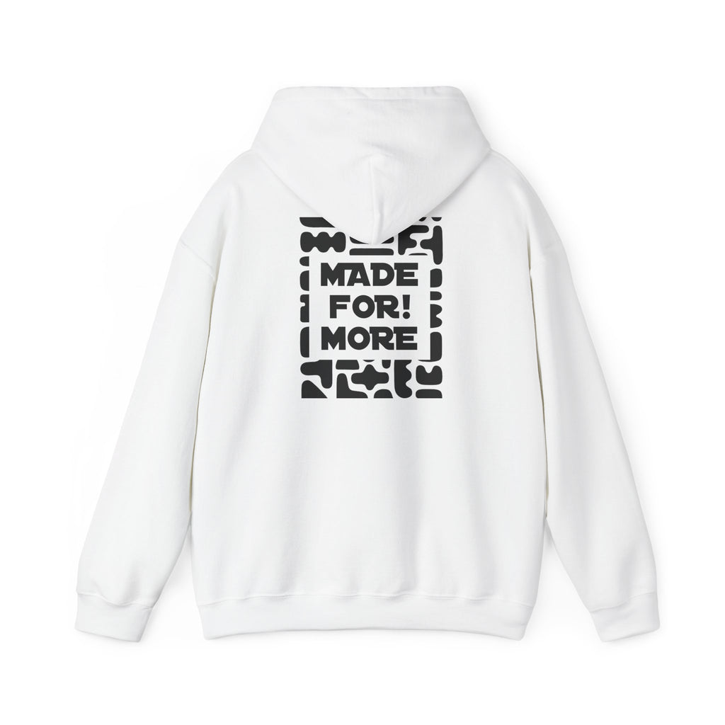Made For More Hoodie -Radiant Haven Hoodie