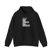 Load image into Gallery viewer, My Past Does Not Define My Future — Radiant Haven Hoodie
